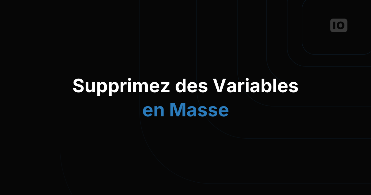 La gestion des variables s'améliore