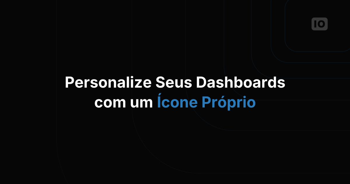 Personalize sua marca com ícones no dashboard
