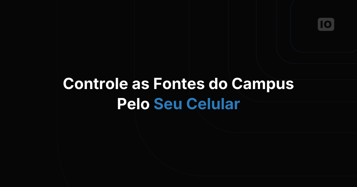 Device Solutions e TagoIO impulsionando uma solução de Campus Inteligente