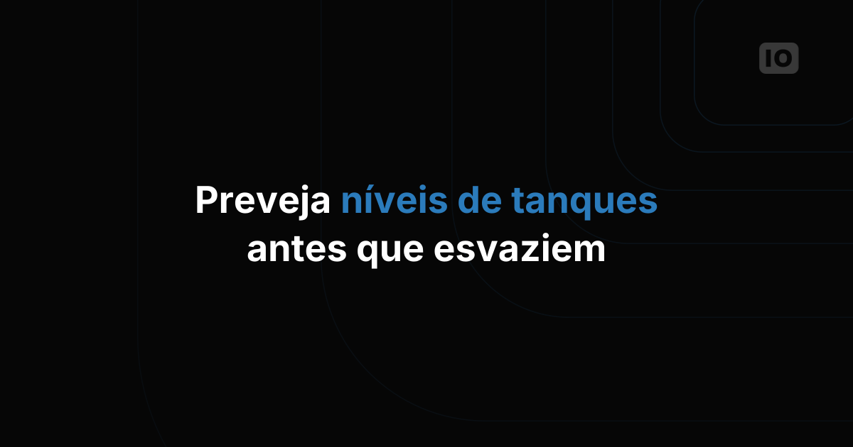 Como prever os níveis de tanques e silos antes que esvaziem