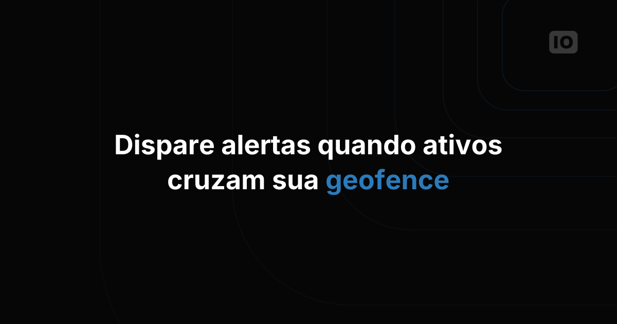 Geofence com Notificação de Eventos