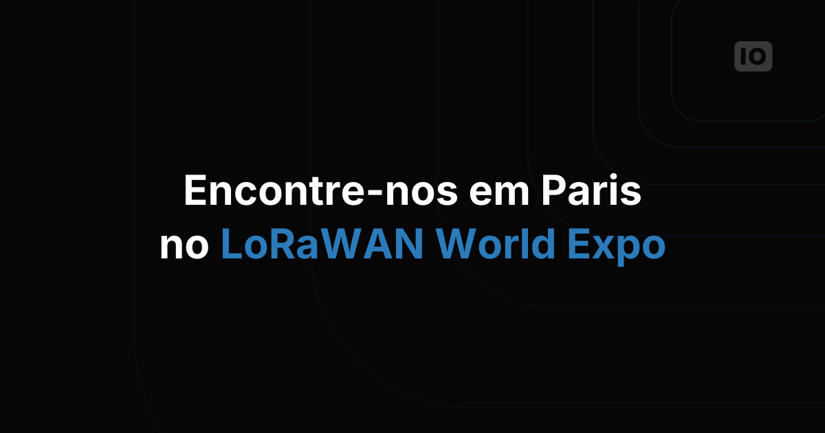 Visite-nos na LoRaWAN World Expo