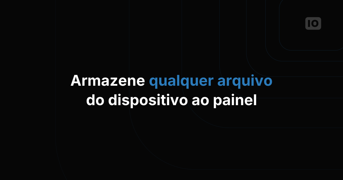 Novidade: Gerenciamento de Arquivos