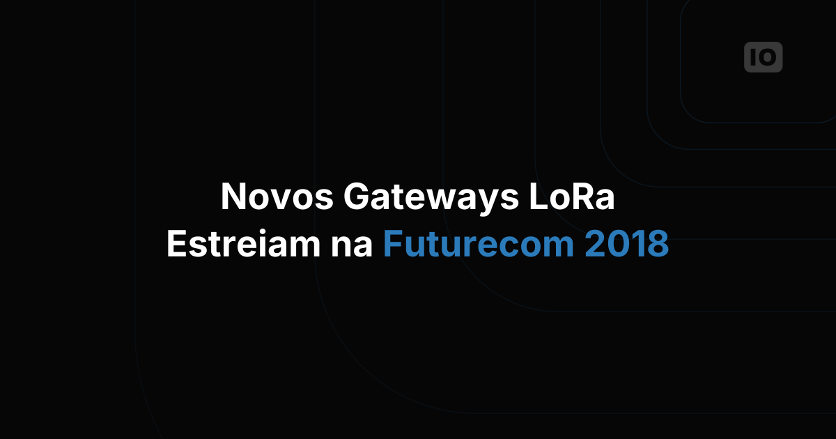 Evento Recente - Futurecom 2018