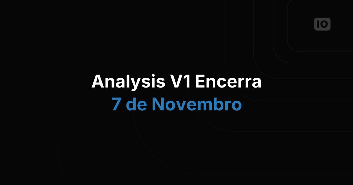 A antiga versão de análise (V1) será totalmente desativada em 7 de novembro!