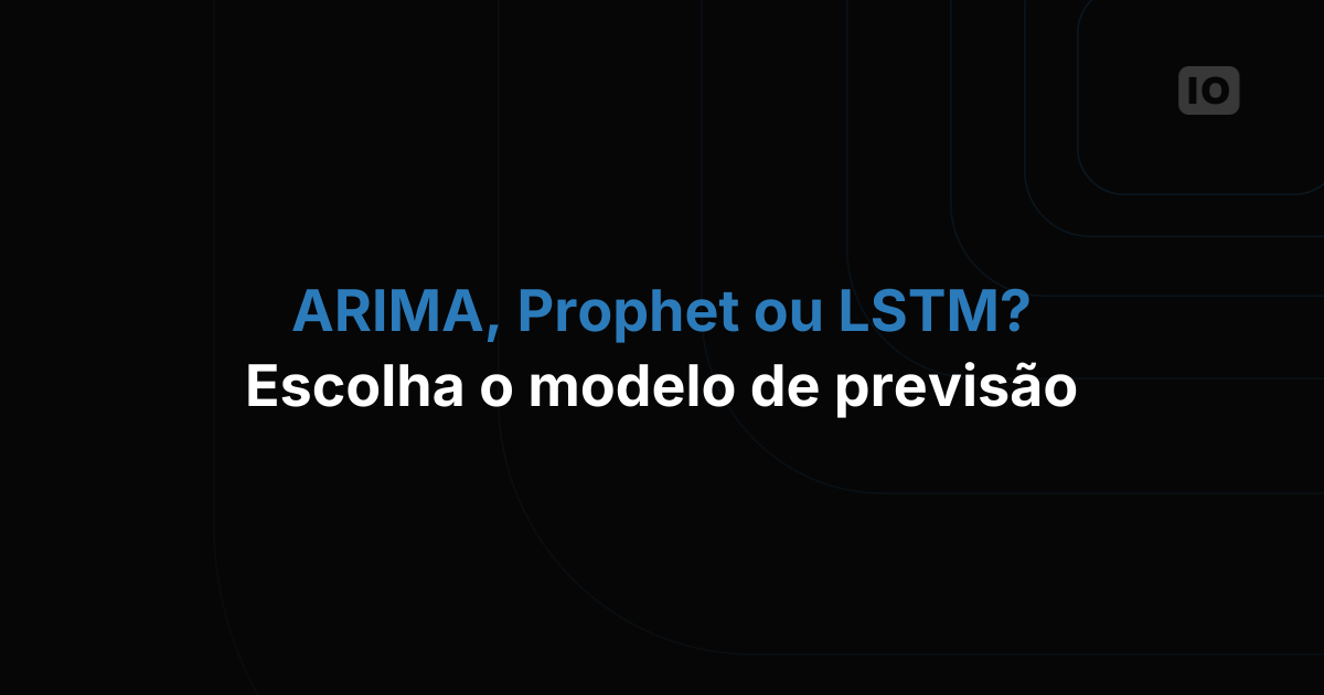 Qual modelo de previsão usar para dados de séries temporais em IoT?